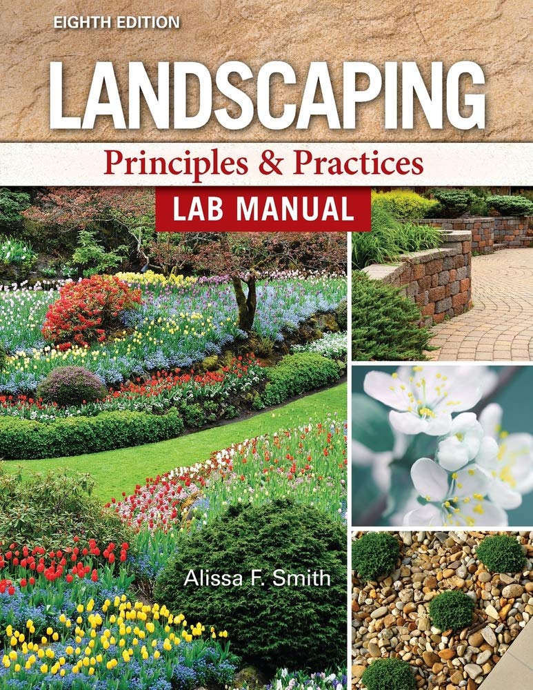 Landscaping: Principles and Practices - Lab Manual 8th Edition