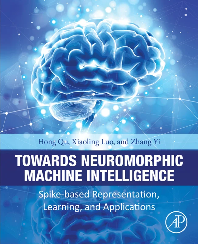 Towards Neuromorphic Machine Intelligence: Spike-Based Representation, Learning, and Applications