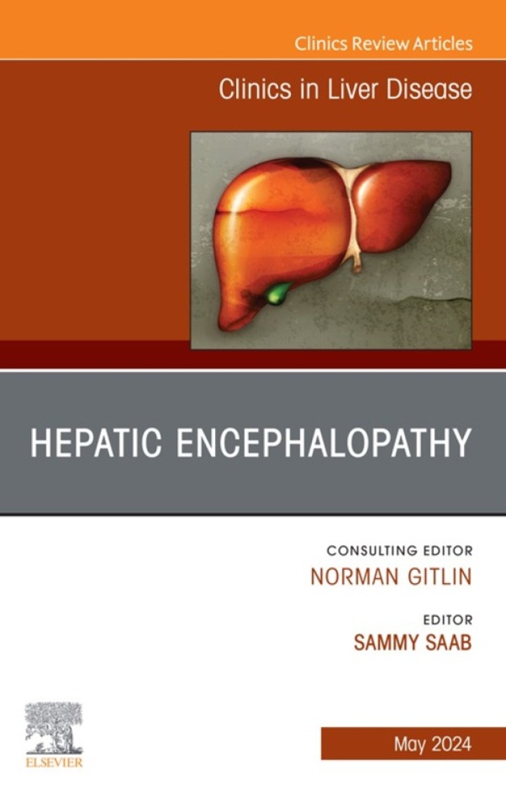 Hepatic Encephalopathy, An Issue of Clinics in Liver Disease