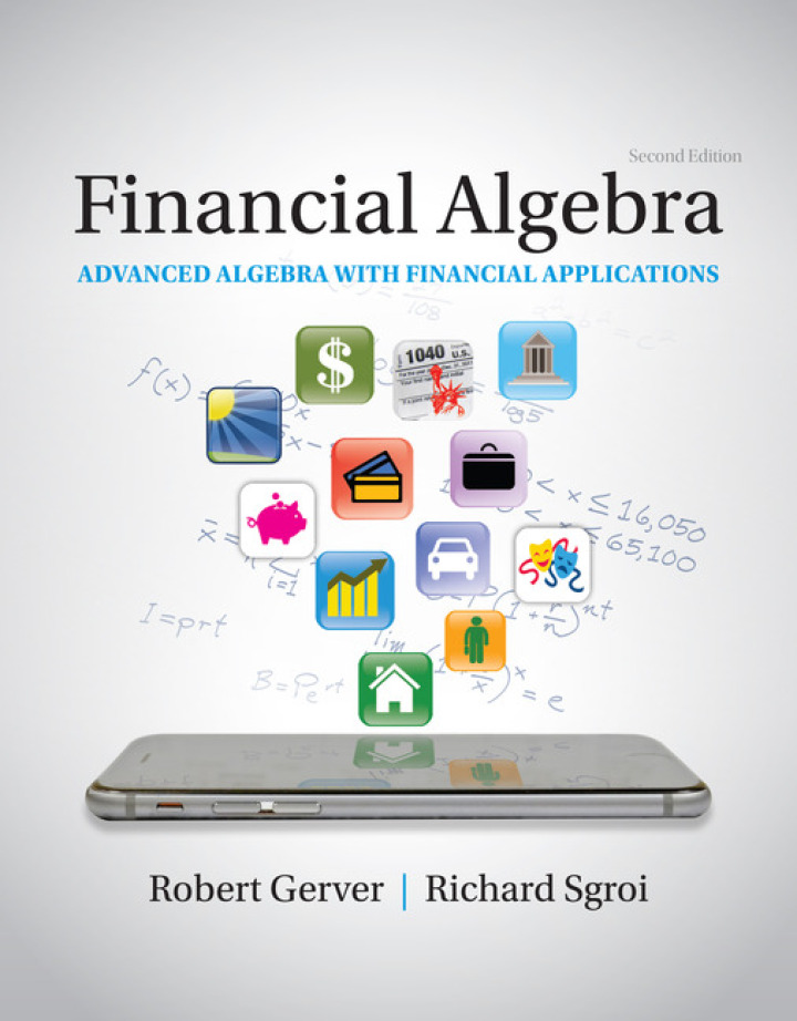 Financial Algebra: Advanced Algebra with Financial Applications 2nd Edition