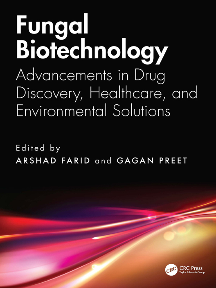 Fungal Biotechnology: Advancements in Drug Discovery, Healthcare, and Environmental Solutions