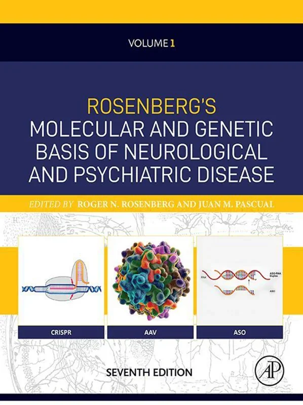 Rosenberg's Molecular and Genetic Basis of Neurological and Psychiatric Disease 7th Edition Volume 1