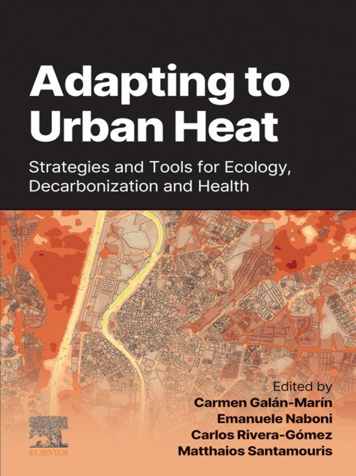 Adapting to Urban Heat: Strategies and Tools for Ecology, Decarbonization and Health