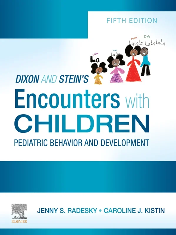 Encounters with Children: Pediatric Behavior and Development 5th Edition