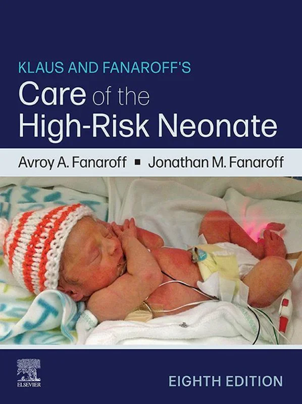 Klaus and Fanaroff's Care of the High-Risk Neonate 8th Edition