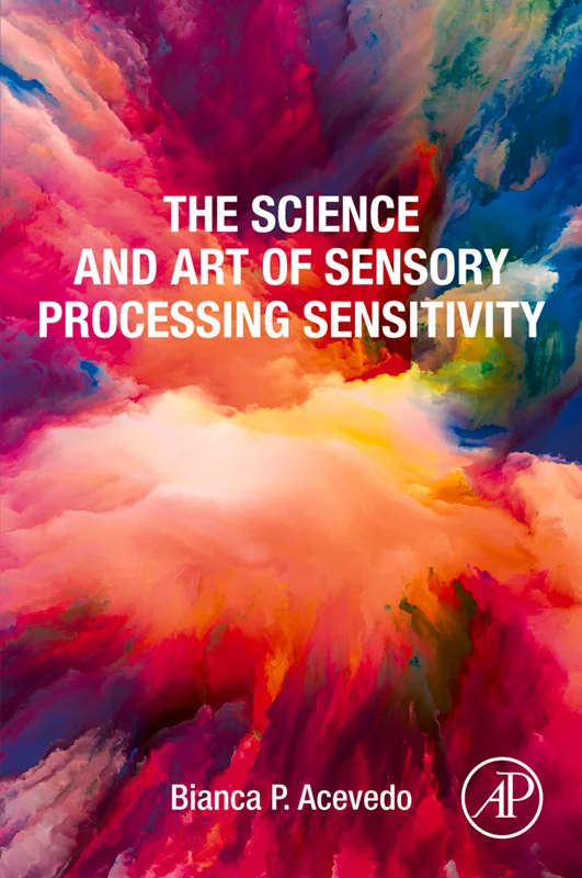 The Science and Art of Sensory Processing Sensitivity