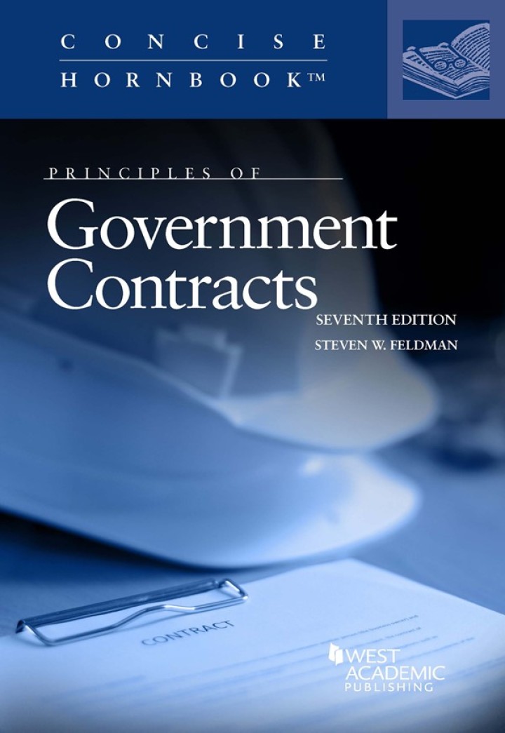 Feldman's Principles of Government Contracts 7th Edition