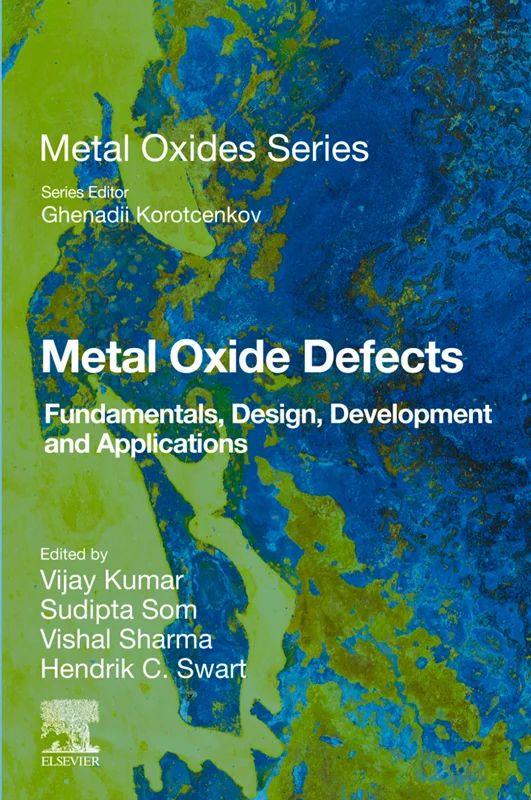 Metal Oxide Defects: Fundamentals, Design, Development and Applications