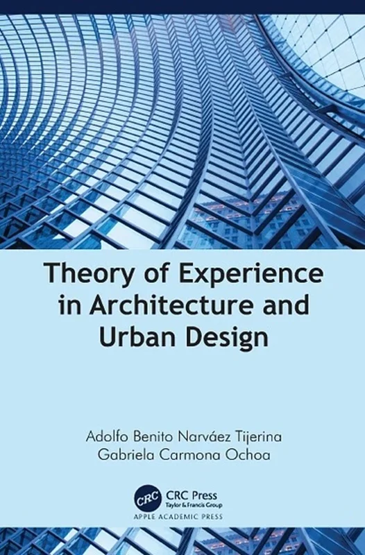 Theory of Experience in Architecture and Urban Design
