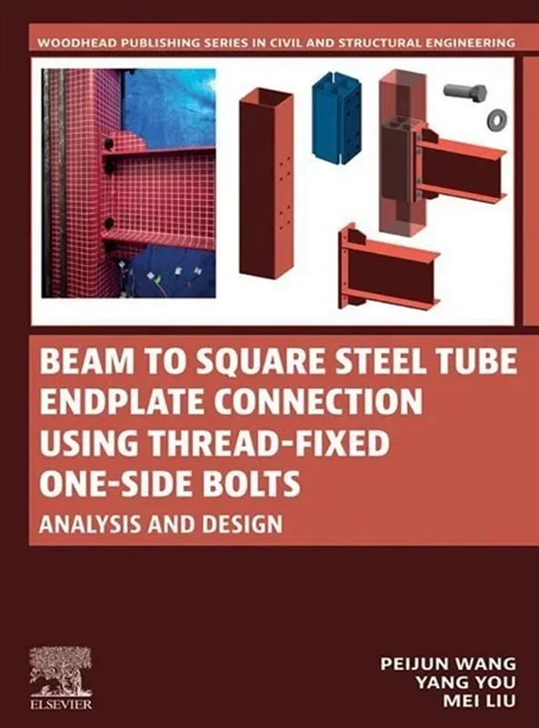 Beam to Square Steel Tube Endplate Connection Using Thread-Fixed One-Side Bolts: Analysis and Design