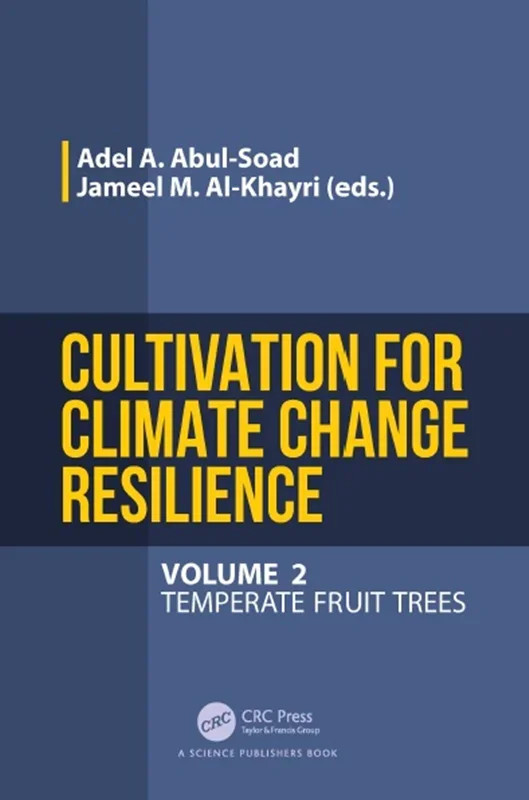 Cultivation for Climate Change Resilience, Volume 2: Temperate Fruit Trees