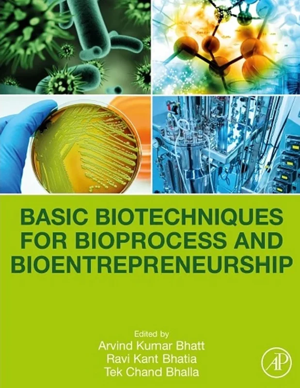 Basic Biotechniques for Bioprocess and Bioentrepreneurship