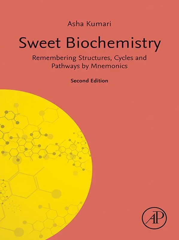 Sweet Biochemistry: Remembering Structures, Cycles, and Pathways by Mnemonics 2nd Edition